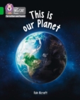 This is Our Planet : Band 05/Green - Book