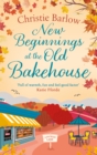New Beginnings at the Old Bakehouse - Book