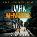 Dark Memories (Detective Nikki Parekh, Book 3) - eAudiobook