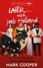 Later ... With Jools Holland : 30 Years of Music, Magic and Mayhem - Book