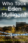 Who Took Eden Mulligan? - Book