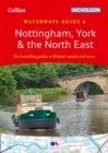 Nottingham, York and the North East : For Everyone with an Interest in Britain’s Canals and Rivers - Book