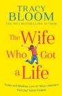 The Wife Who Got a Life - eBook