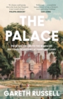 The Palace : From the Tudors to the Windsors, 500 Years of History at Hampton Court - Book