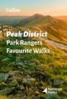 Peak District Park Rangers Favourite Walks : 20 of the Best Routes Chosen and Written by National Park Rangers - Book