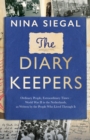 The Diary Keepers : Ordinary People, Extraordinary Times - World War II in the Netherlands, as Written by the People Who Lived Through it - Book