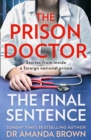 The Prison Doctor : The Final Sentence - Book