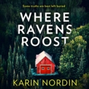 Where Ravens Roost - eAudiobook