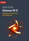 AQA GCSE Science 9-1 Equations Practice Pack - Book