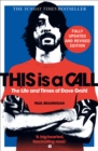 This Is a Call : The Fully Updated and Revised Bestselling Biography of Dave Grohl - Book