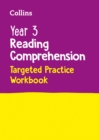 Year 3 Reading Comprehension Targeted Practice Workbook : Ideal for Use at Home - Book