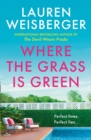 Where the Grass Is Green - eBook