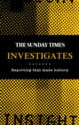 The Sunday Times Investigates : Reporting That Made History - Book