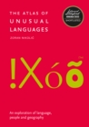 The Atlas of Unusual Languages : An Exploration of Language, People and Geography - Book