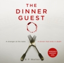 The Dinner Guest - eAudiobook