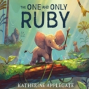 The One and Only Ruby - eAudiobook