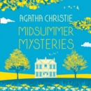 MIDSUMMER MYSTERIES: Secrets and Suspense from the Queen of Crime - eAudiobook