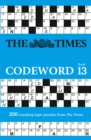 The Times Codeword 13 : 200 Cracking Logic Puzzles - Book