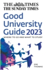 The Times Good University Guide 2023 : Where to Go and What to Study - Book