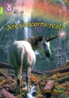 Are Unicorns Real? : Band 11+/Lime Plus - Book