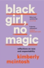black girl, no magic : Reflections on Race and Respectability - eBook