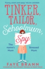 Tinker, Tailor, Schoolmum, Spy - eBook