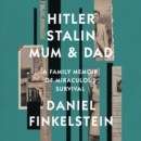 Hitler, Stalin, Mum and Dad - eAudiobook