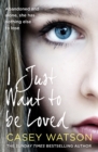 I Just Want to Be Loved - Book