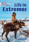Life in Extremes : Band 10+/White Plus - Book