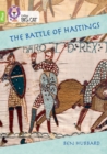 The Battle of Hastings : Band 11+/Lime Plus - Book