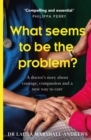 What Seems To Be The Problem? - Book
