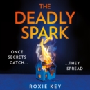 The Deadly Spark - eAudiobook