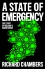 A State of Emergency : The Story of Ireland's Covid Crisis - Book