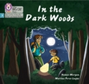 In the Dark Woods : Phase 3 Set 2 - Book