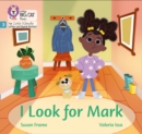 I Look for Mark : Phase 3 Set 1 - Book