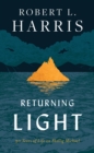 Returning Light : 30 Years of Life on Skellig Michael - Book