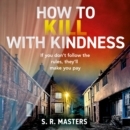 How to Kill with Kindness - eAudiobook
