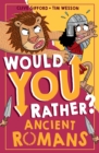 Would You Rather? Ancient Romans - Book