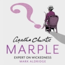 Agatha Christie's Marple : Expert on Wickedness - eAudiobook