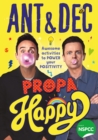 Propa Happy : Awesome Activities to Power Your Positivity - Book