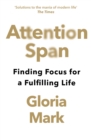 Attention Span : Finding Focus for a Fulfilling Life - eBook