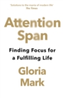 Attention Span : Finding Focus for a Fulfilling Life - Book