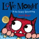 Love Monster and the Scary Something - eAudiobook