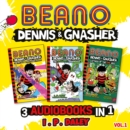 Beano Dennis & Gnasher – 3 Audiobooks in 1: Volume 1 - eAudiobook