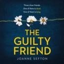 The Guilty Friend - eAudiobook