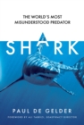 Shark : The World's Most Misunderstood Predator - Book