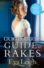 The Good Girl’s Guide To Rakes - Book