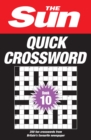 The Sun Quick Crossword Book 10 : 250 Fun Crosswords from Britain's Favourite Newspaper - Book
