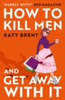 How to Kill Men and Get Away With It - Book