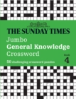 The Sunday Times Jumbo General Knowledge Crossword Book 4 : 50 General Knowledge Crosswords - Book